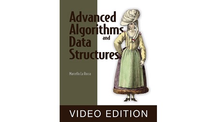 Advanced Algorithms and Data Structures, Video Edition