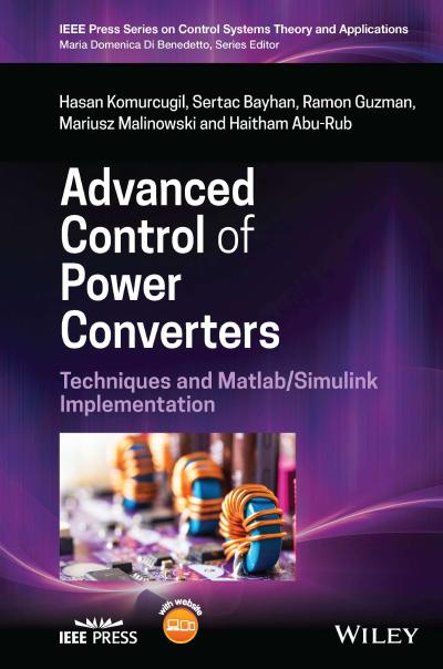 Advanced Control of Power Converters: Techniques and Matlab/Simulink Implementation
