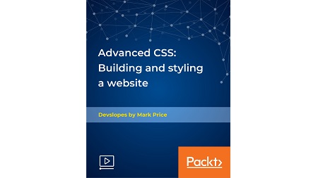 Advanced CSS: Building and styling a website