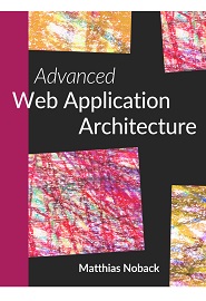 Advanced Web Application Architecture