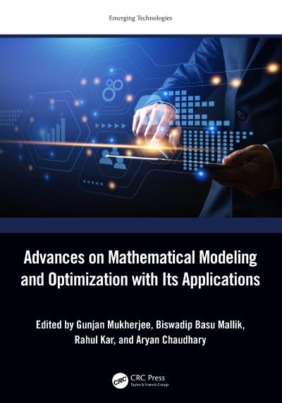 Advances on Mathematical Modeling and Optimization with Its Applications