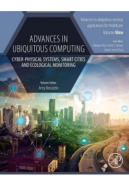 Advances in Ubiquitous Computing: Cyber-Physical Systems, Smart Cities and Ecological Monitoring