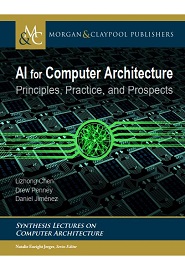 Ai for Computer Architecture: Principles, Practice, and Prospects