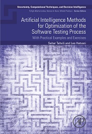 Artificial Intelligence Methods for Optimization of the Software Testing Process: With Practical Examples and Exercises