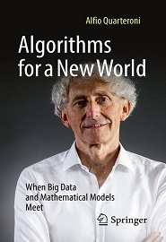Algorithms for a New World: When Big Data and Mathematical Models Meet