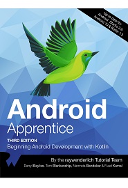 Android Apprentice: Beginning Android Development with Kotlin, 3nd Edition