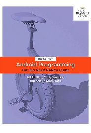 Android Programming: The Big Nerd Ranch Guide, 3rd Edition