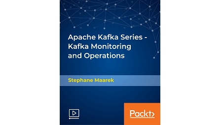 Apache Kafka Series – Kafka Monitoring and Operations