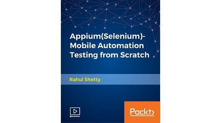 Appium(Selenium)-Mobile Automation Testing from Scratch