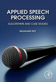 Applied Speech Processing: Algorithms and Case Studies