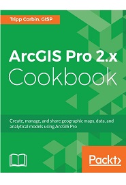 ArcGIS Pro 2.x Cookbook