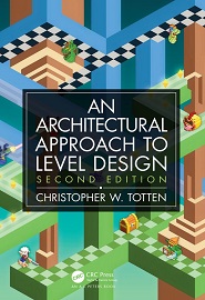 Architectural Approach to Level Design, 2nd Edition
