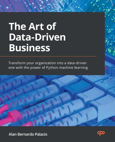 The Art of Data-Driven Business Decisions: Recipes of how businesses leverage data science to optimize sales and operations