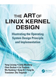 The Art of Linux Kernel Design: Illustrating the Operating System Design Principle and Implementation