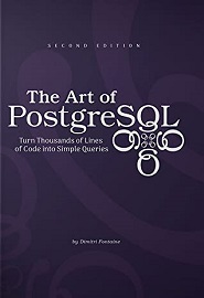 The Art of PostgreSQL, 2nd Edition