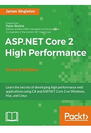ASP.NET Core 2 High Performance, 2nd Edition
