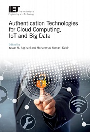 Authentication Technologies for Cloud Computing, IoT and Big Data