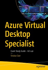 Azure Virtual Desktop Specialist: Exam Study Guide – AZ-140