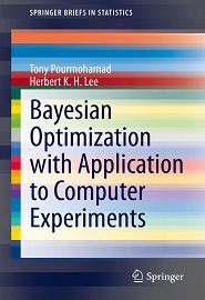 Bayesian Optimization with Application to Computer Experiments
