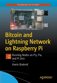 Bitcoin and Lightning Network on Raspberry Pi: Running Nodes on Pi3, Pi4 and Pi Zero