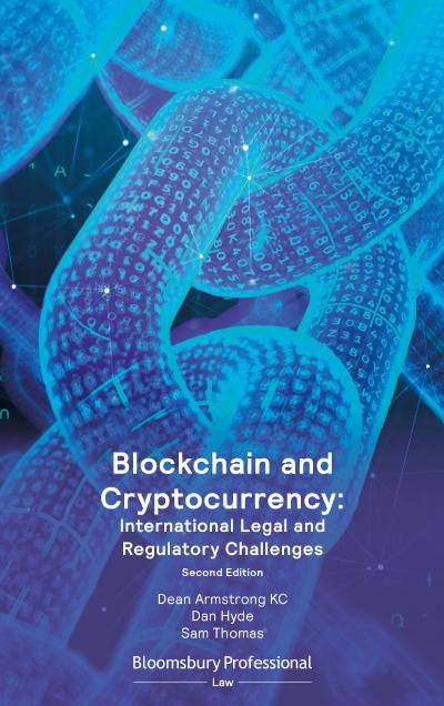 Blockchain and Cryptocurrency: International Legal and Regulatory Challenges, 2nd Edition