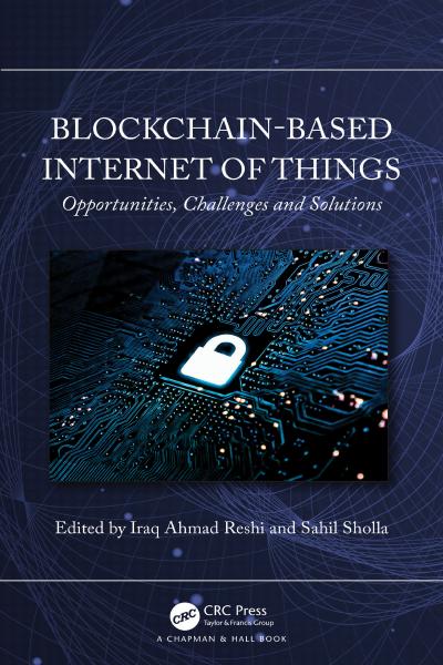 Blockchain-based Internet of Things: Opportunities, Challenges and Solutions