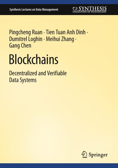 Blockchains: Decentralized and Verifiable Data Systems
