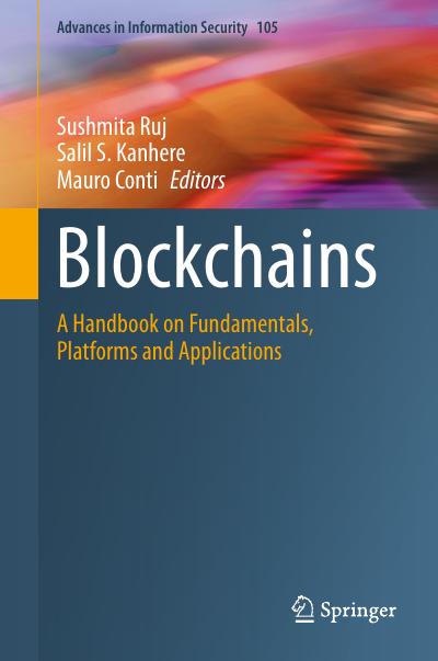 Blockchains: A Handbook on Fundamentals, Platforms and Applications