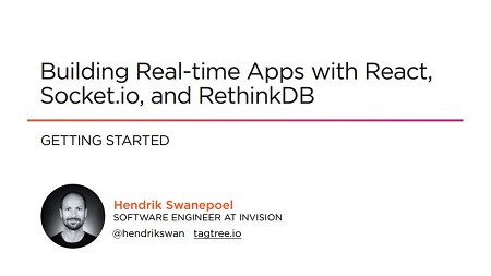 Building Real-time Apps with React, Socket.io, and RethinkDB