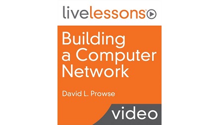 Building a Computer Network LiveLessons