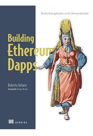 Building Ethereum DApps: Decentralized Applications on the Ethereum Blockchain