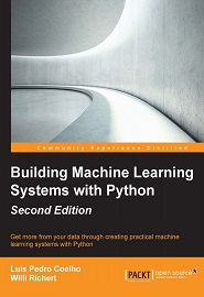 Building Machine Learning Systems with Python, Second Edition
