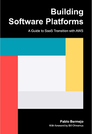 Building Software Platforms: A Guide to SaaS Transition with AWS