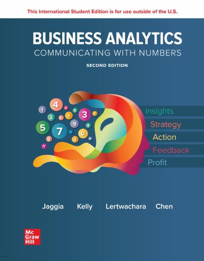 Business Analytics: Communicating with Numbers, 2nd Edition