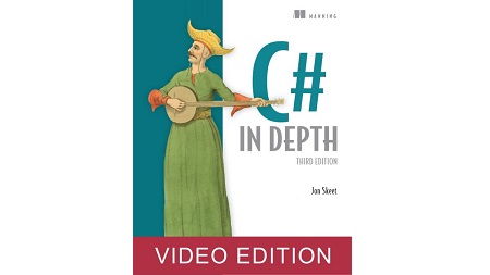 C# in Depth, 3rd Video Edition