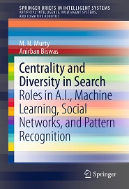 Centrality and Diversity in Search: Roles in A.I., Machine Learning, Social Networks, and Pattern Recognition