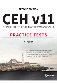 CEH v11: Certified Ethical Hacker Version 11 Practice Tests 2nd Edition