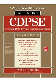 CDPSE Certified Data Privacy Solutions Engineer All-in-One Exam Guide