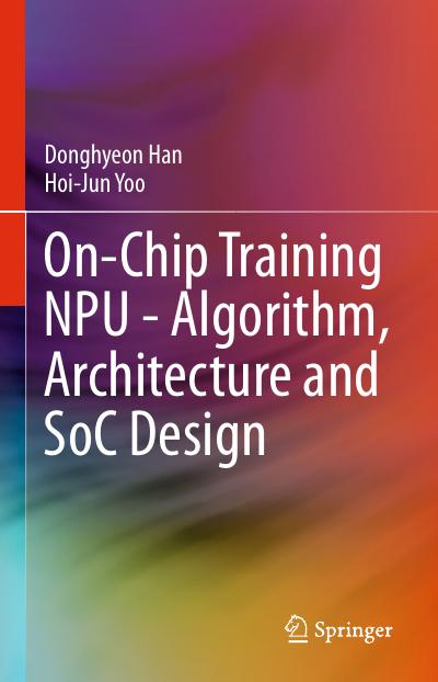 On-Chip Training NPU – Algorithm, Architecture and SoC Design