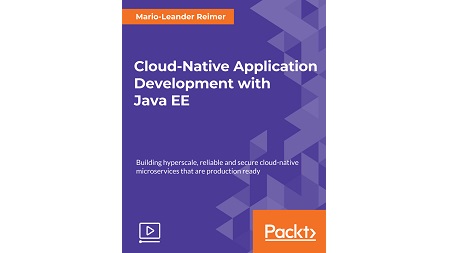 Cloud-Native Application Development with Java EE
