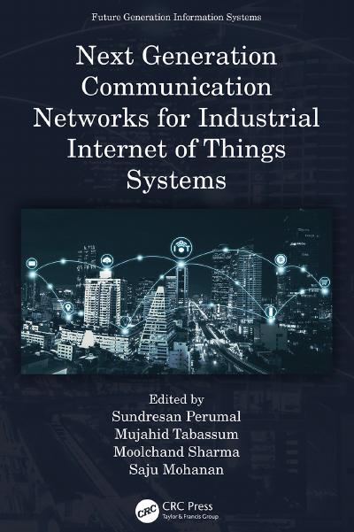 Next Generation Communication Networks for Industrial Internet of Things Systems