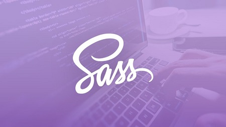 The Complete Sass & SCSS Course: From Beginner to Advanced