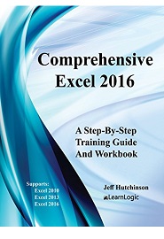 Comprehensive Excel 2016: Supports Excel 2010, 2013 and 2016