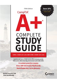 CompTIA A+ Complete Study Guide: Core 1 Exam 220-1101 and Core 2 Exam 220-1102, 5th Edition