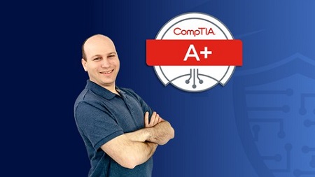 CompTIA A+ Core 1 (220-1101) Complete Course & Practice Exam