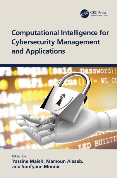 Computational Intelligence for Cybersecurity Management and Applications