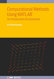Computational Methods Using MATLAB: An introduction for physicists