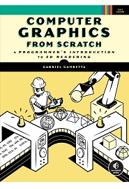 Computer Graphics from Scratch: A Programmer’s Introduction to 3D Rendering