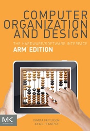 Computer Organization and Design: The Hardware Software Interface: ARM Edition