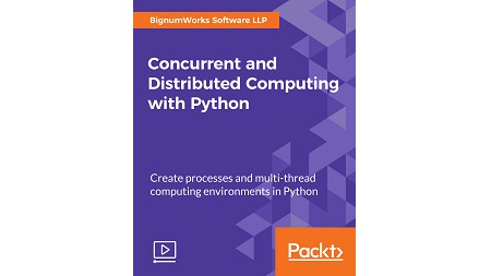 Concurrent and Distributed Computing with Python
